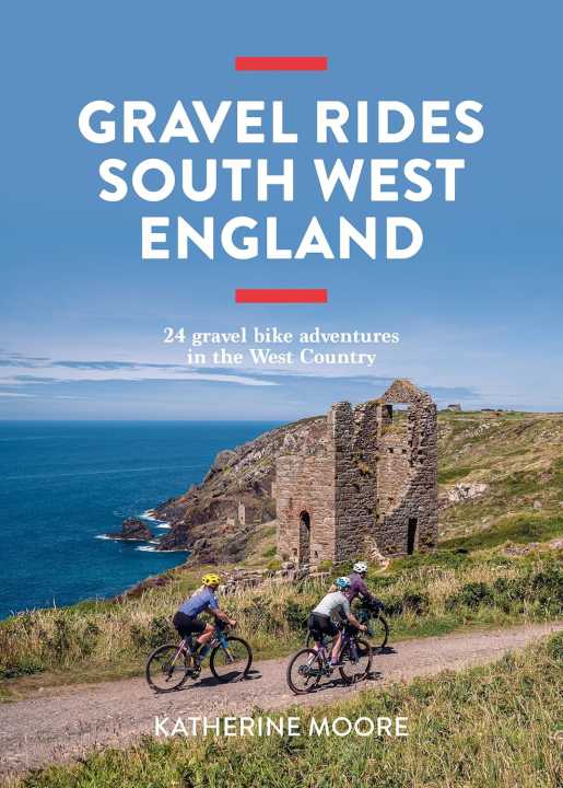 South West England Gravel Rides Vertebrate Publishing