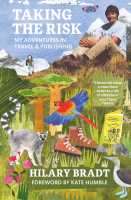 Taking the risk 1 my adventures in travel & publishing Bradt first image