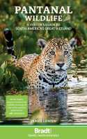 Pantanal Wildlife 2 Brazil's Great Wetland Bradt first image