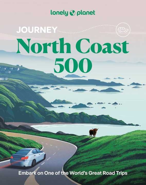 North Coast 500 Journey Lonely Planet