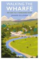 Walking the Wharfe - Ode to a Yorkshire river Bradt first image