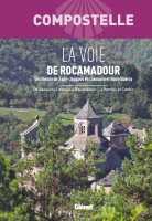 La Voie de Rocamadour chemin Saint-Jacques Glénat first image