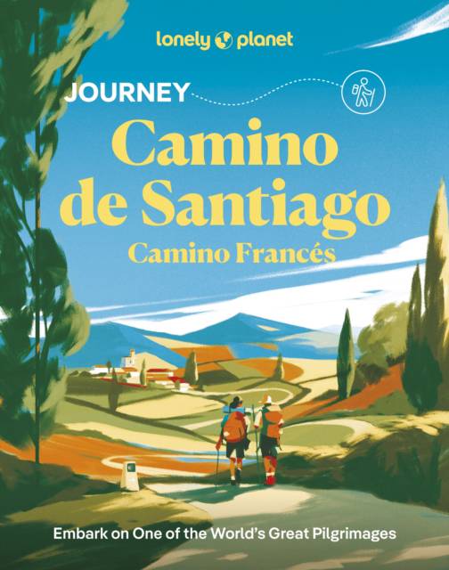 Camino de Santiago Journey Lonely Planet