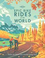 Epic Bike Rides of the World paperback Lonely Planet first image