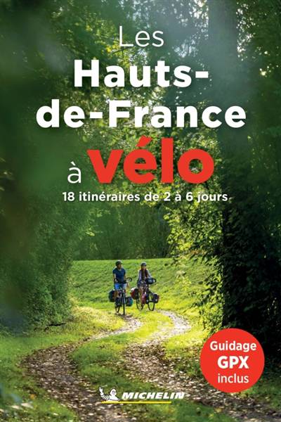 Hauts-de-France à vélo mich Michelin
