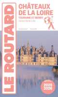 Châteaux de la Loire 2025-2026 Le Routard first image