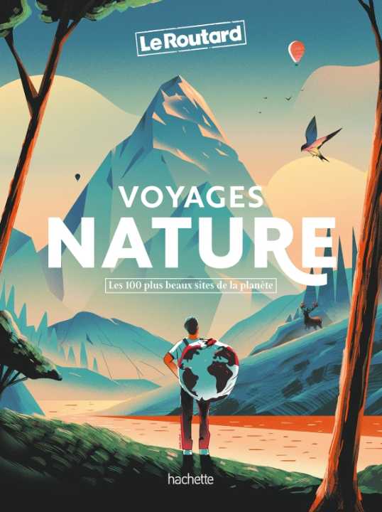 suggested article Voyages nature - Les 100 plus beaux sites de la planète Le Routard