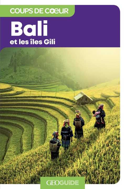 Bali et les îles Gili GEOguide