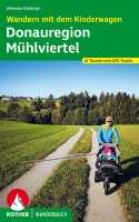 Donauregion - Mühlviertel Wander mit Kinderwagen Rother first image