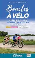 Lyon - Dombes - Beaujolais - Val de Saône boucles à vélo Chamina édition first image