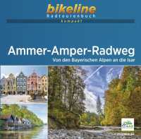 Ammer - Amper - Radweg Radtourenbuch Von den Bayerischen Alpen an die Isar Bikeline first image