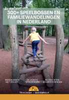 300+ Speelbossen en familiewandelingen in Nederland Travel Family Media first image